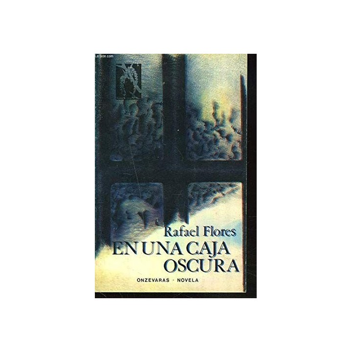 En una caja oscura. - Rafael Flores